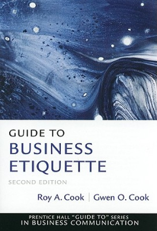 Könyv Guide to Business Etiquette Roy A Cook