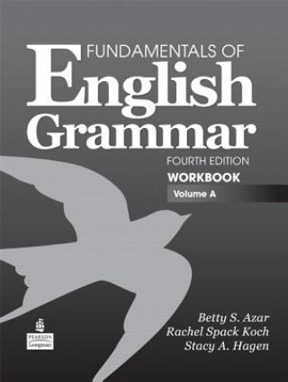 Книга Fundamentals of English Grammar Workbook, Volume A Stacy A. Hagen