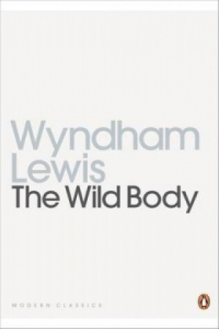 Książka Wild Body Wyndham Lewis