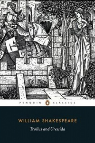 Kniha Troilus and Cressida William Shakespeare