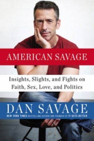 Könyv American Savage Dan Savage