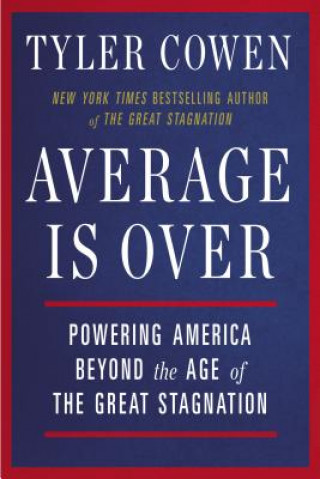 Könyv Average Is Over Tyler Cowen