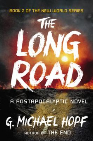 Kniha Long Road G. Michael Hopf