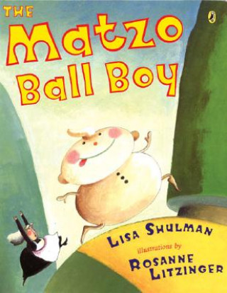 Kniha Matzo Ball Boy Lisa Shulman