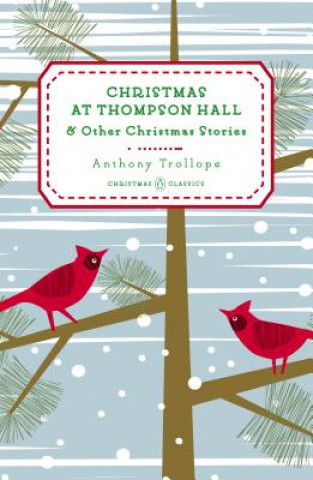 Carte Christmas at Thompson Hall Anthony Trollope