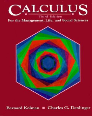 Книга Calculus for the Management, Life and Social Sciences Bernard Kolman