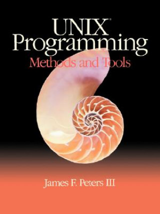 Książka Unix Programming Methods Tools James F. Peters