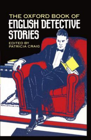 Carte Oxford Book of English Detective Stories Patricia Craig