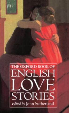 Knjiga Oxford Book of English Love Stories John Sutherland