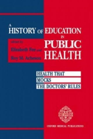 Kniha History of Education in Public Health 