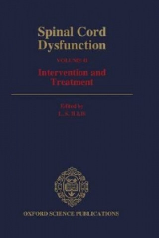 Knjiga Spinal Cord Dysfunction: Volume II: Intervention and Treatment 