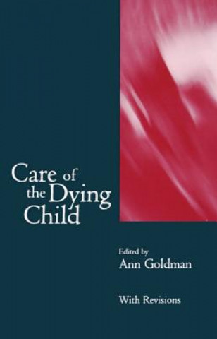 Carte Care of the Dying Child Ann Goldman