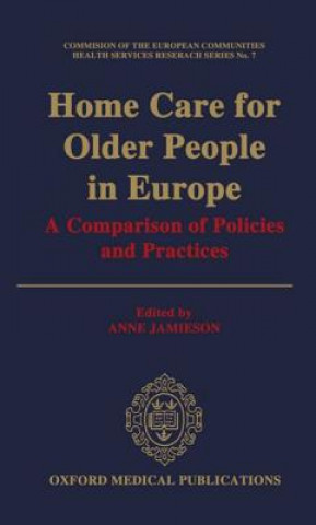 Книга Home Care for Older People in Europe Anne Jamieson