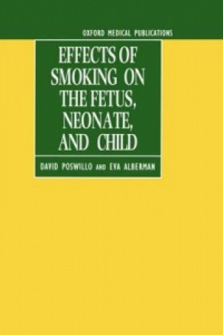 Книга Effects of Smoking on the Fetus, Neonate and Child 