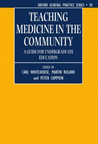 Carte Teaching Medicine in the Community Carl Whitehouse
