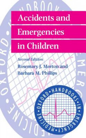 Buch Accidents and Emergencies in Children Barbara M. Phillips