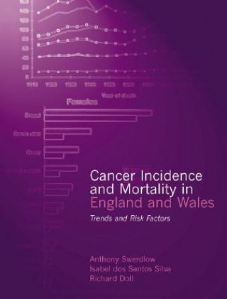 Kniha Cancer Incidence and Mortality in England and Wales Anthony Swerdlow