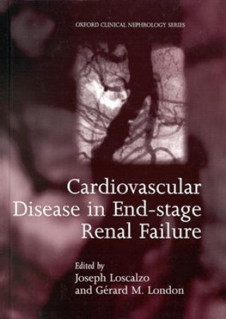 Kniha Cardiovascular Disease in End-stage Renal Failure Joseph Loscalzo