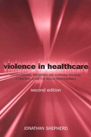 Knjiga Violence in Health Care Jonathan Shepherd