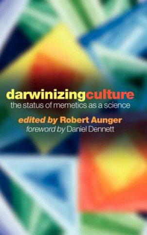 Kniha Darwinizing Culture Robert Aunger