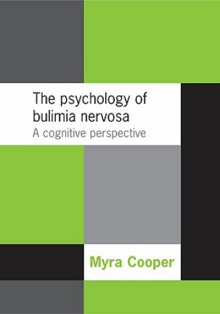 Kniha Psychology of Bulimia Nervosa Myra Cooper