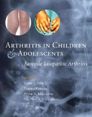 Kniha Arthritis in Children and Adolescents Ilona Szer