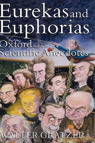 Könyv Eurekas and Euphorias Walter Gratzer