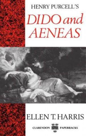 Kniha Henry Purcell's Dido and Aeneas Ellen T. Harris