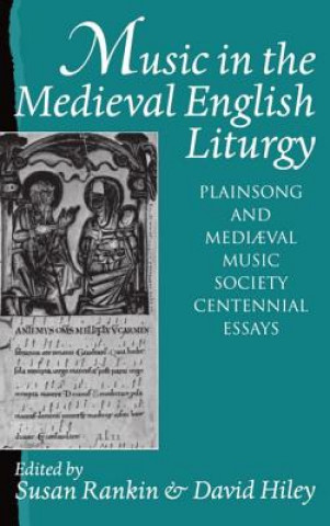 Könyv Music in the Medieval English Liturgy Rankin