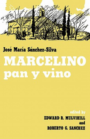 Könyv Marcelino Pan y Vino Jose Maria Sanchez-Silva