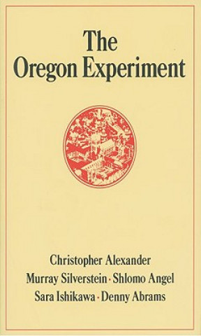 Kniha Oregon Experiment Christopher Alexander