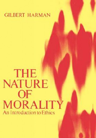 Kniha Nature of Morality Gilbert Harman