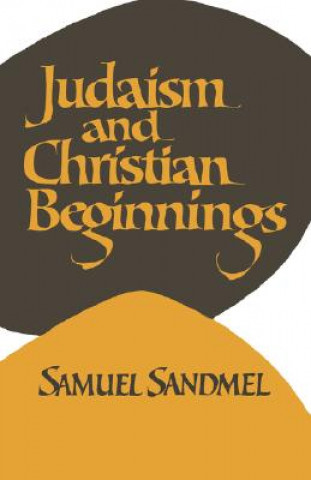 Carte Judaism and Christian Beginnings Samuel Sandmel