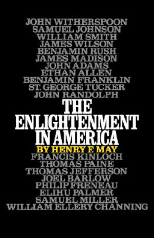 Kniha Enlightenment in America Henry F. May