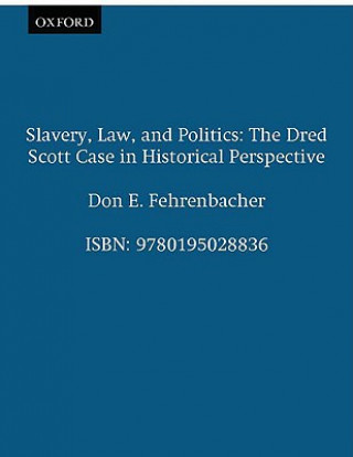 Carte Slavery, Law, and Politics Don E. Fehrenbacher