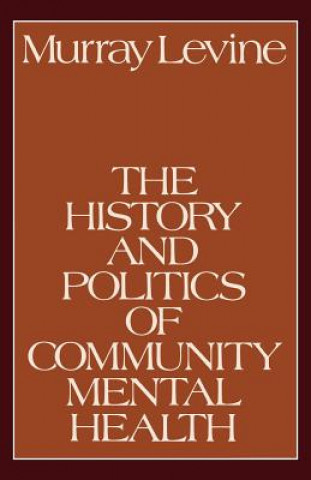 Carte History and Politics of Community Mental Health Murray Levine