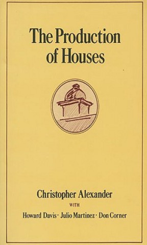 Książka Production of Houses Christopher Alexander