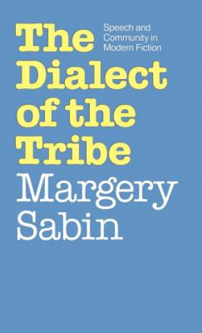 Książka Dialect of the Tribe Margery Sabin