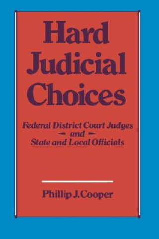 Carte Hard Judicial Choices Phillip J. Cooper