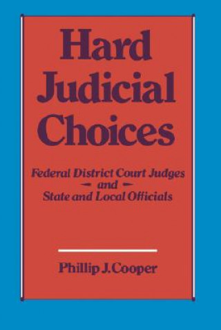 Buch Hard Judicial Choices Phillip J. Cooper