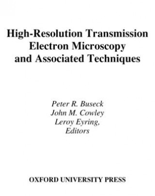 Książka High-Resolution Transmission Electron Microscopy and Associated Techniques Peter Buseck