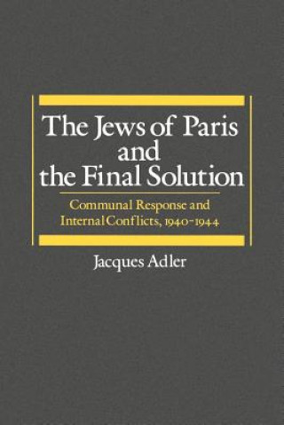 Książka Jews of Paris and the Final Solution Jacques Adler