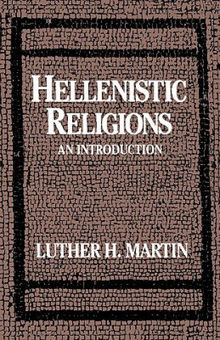 Carte Hellenistic Religions Luther H. Martin
