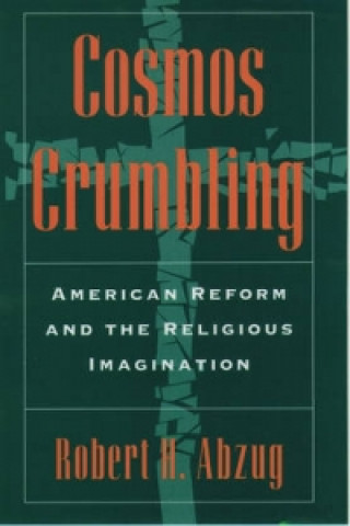 Könyv Cosmos Crumbling Robert H. Abzug