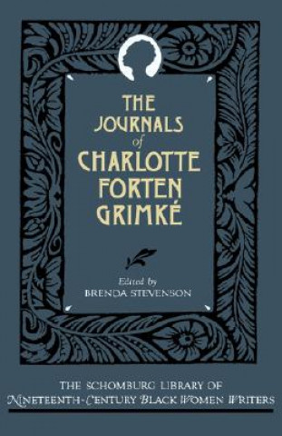 Książka Journals of Charlotte Forten Grimke Charlotte Forten Grimke