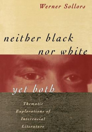 Libro Neither Black Nor White Yet Both Werner Sollors