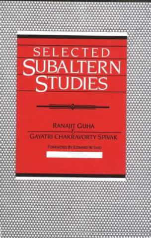 Knjiga Selected Subaltern Studies Ranajit Guha