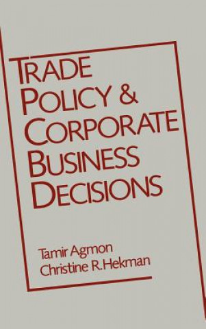 Carte Trade Policy and Corporate Business Decisions Robert P. Biller