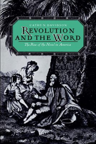 Knjiga Revolution and the Word Cathy N. Davidson