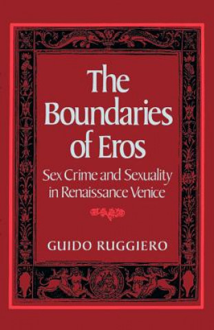 Книга Boundaries of Eros Guido Ruggiero